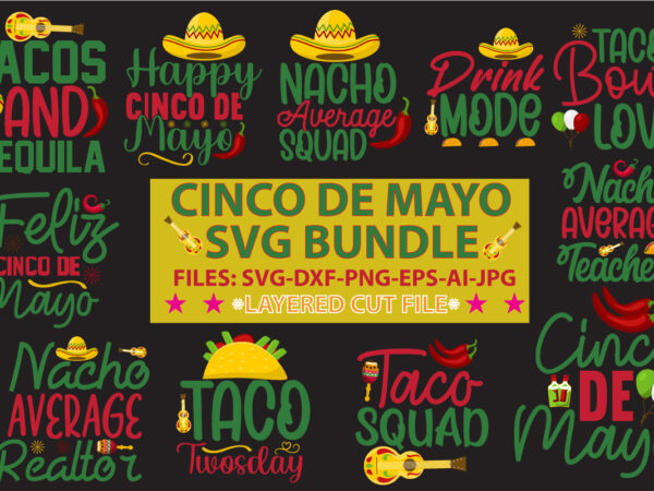 Cinco de mayo svg bundle t shirt vector file