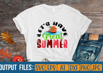 LET’S HAVE GREAT SUMMER Vector t-shirt design