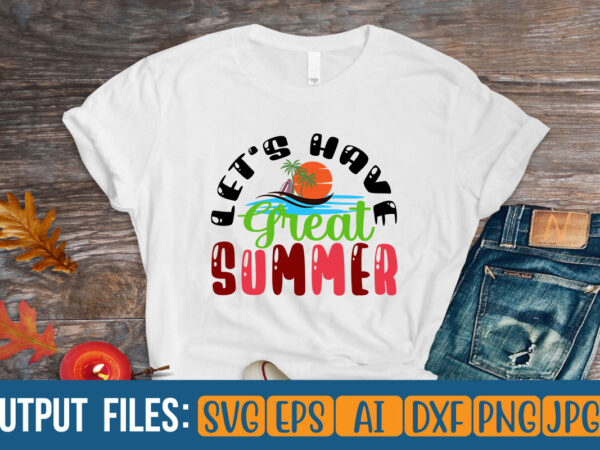 Let’s have great summer vector t-shirt design