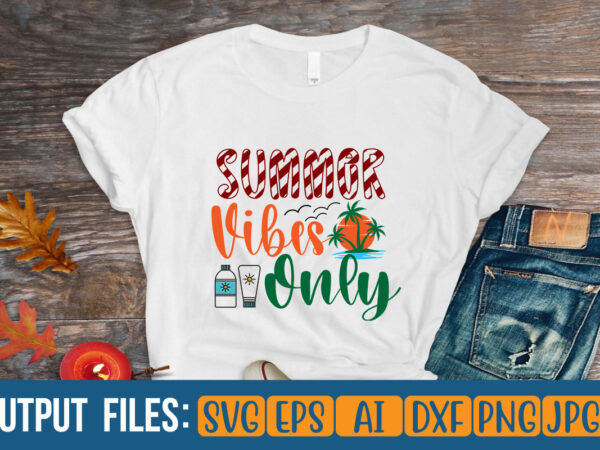 Summer vibes only vector t-shirt design