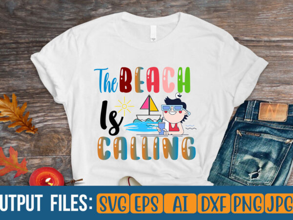 The beach is calling vector t-shirt design