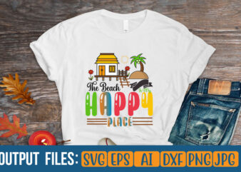 THE BEACH IS MY HAPPY PLACE Vector t-shirt design