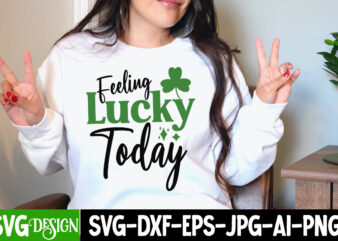 Feeling Lucky Today T-Shirt Design, Feeling Lucky Today SVG Cut File, St. Patrick’s Day SVG Bundle, St Patrick’s Day Quotes, Gnome SVG, Rainbow svg, Lucky SVG, St Patricks Day Rainbow,
