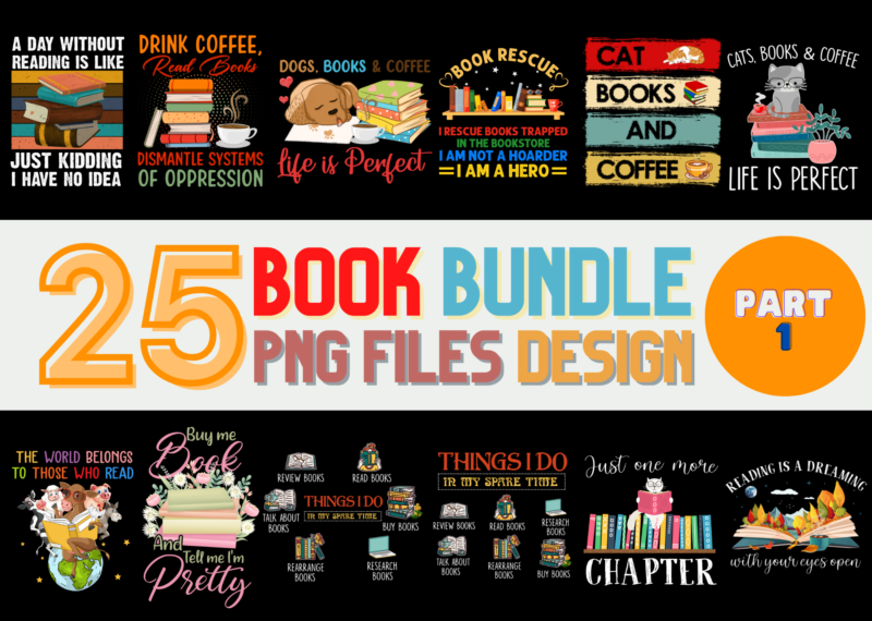 25 Book PNG T-shirt Designs Bundle For Commercial Use Part 1, Book T-shirt, Book png file, Book digital file, Book gift, Book download, Book design