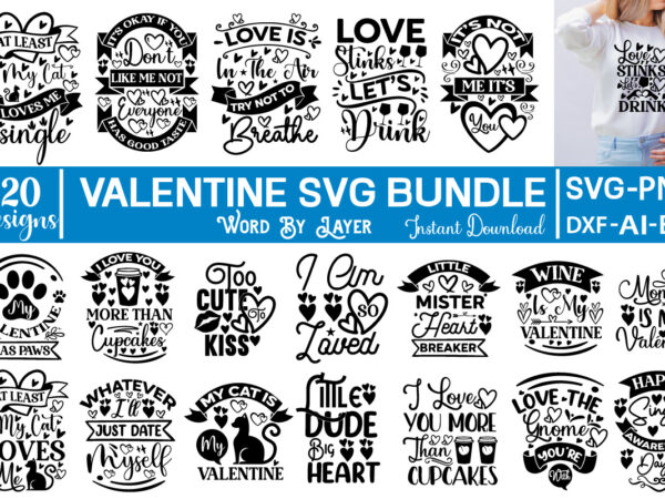 Valentine svg bundle valentine svg, kids valentine svg bundle, valentine’s day svg, love svg, heart svg, be mine svg, my first valentine’s day, valentine png, at least my cat loves t shirt vector art Valentine svg bundle valentine svg, kids valentine svg bundle, valentine’s day svg, love svg, heart svg, be mine svg, my first valentine’s day, valentine png, at least my cat loves t shirt vector art