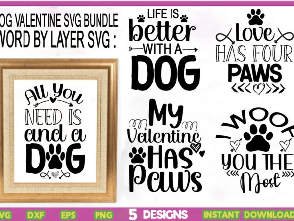 Dogvalentine svg bundle,my dog is my valentine svg, valentine’s day svg, valentine’s day cut file, dog valentine svg, dog svg, commercial use, cricut, silhouette,dog valentine’s day svg bundle, valentine’s day t shirt vector illustration