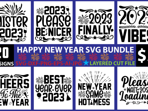 Happy new year svg bundle graphic t shirt