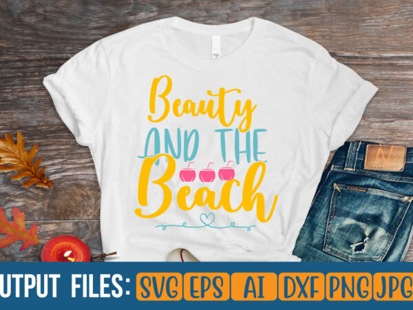 Beauty and the beach vector t-shirt design