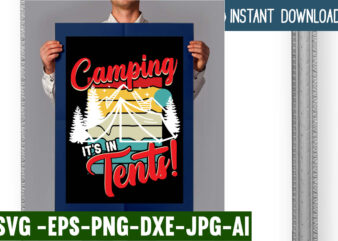 Camping It’s In Tents! T-shirt Design,campking t-shirt design, camping t shirt design, camping t shirt design ideas, retro camping t shirt design, best camping t shirt design, i love camping