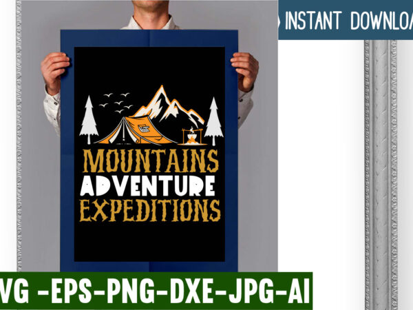 Mountains adventure expeditions t-shirt design,campking t-shirt design, camping t shirt design, camping t shirt design ideas, retro camping t shirt design, best camping t shirt design, i love camping t
