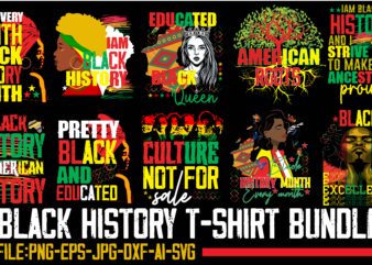 Black History Month t-shirt Design Bundle, black lives matter t-shirt design bundle , make every month history month t-shirt design , black lives matter t-shirt bundles,greatest black history month bundles