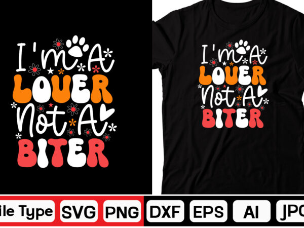 I’m a lover not a biter svg, dog valentine retro svg bundle,retro valentines svg bundle, valentine svg, valentine shirts design, cut file cricut, heart svg, love svg, svg for valentines,retro