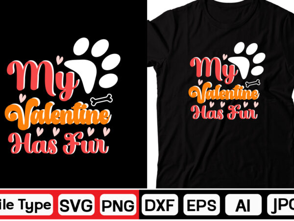 My valentine has fur svg, dog valentine retro svg bundle,retro valentines svg bundle, valentine svg, valentine shirts design, cut file cricut, heart svg, love svg, svg for valentines,retro valentine png