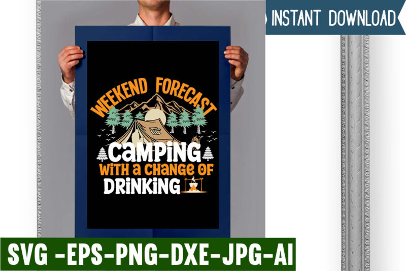 Weekend forecast camping with a change of drinking T-shirt Design,campking t-shirt design, camping t shirt design, camping t shirt design ideas, retro camping t shirt design, best camping t shirt