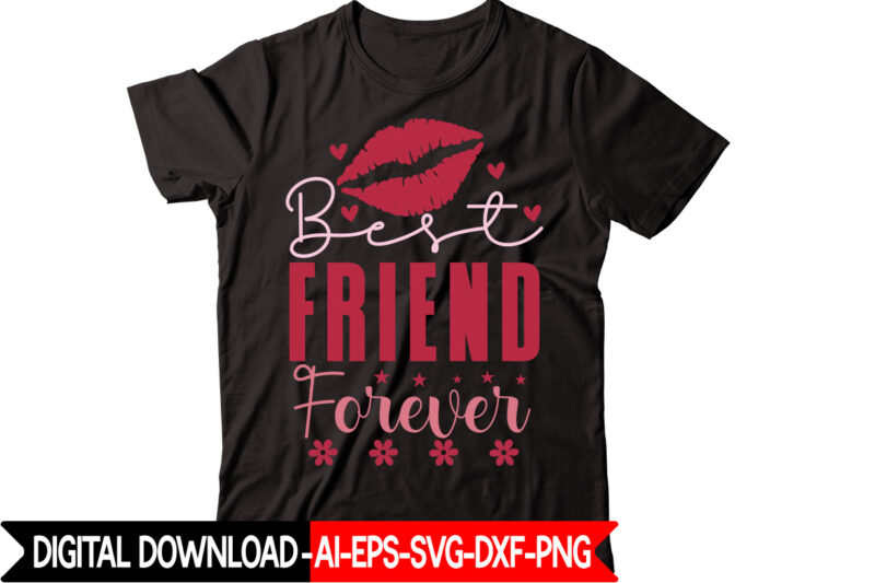 Best Friend Forever vector t-shirt design,VALENTINE MEGA BUNDLE, 140 Designs, Heather Roberts Art Bundle, Valentines svg Bundle, Valentine's Day Designs, Cut Files Cricut, Silhouette Valentine svg bundle, Valentines day svg