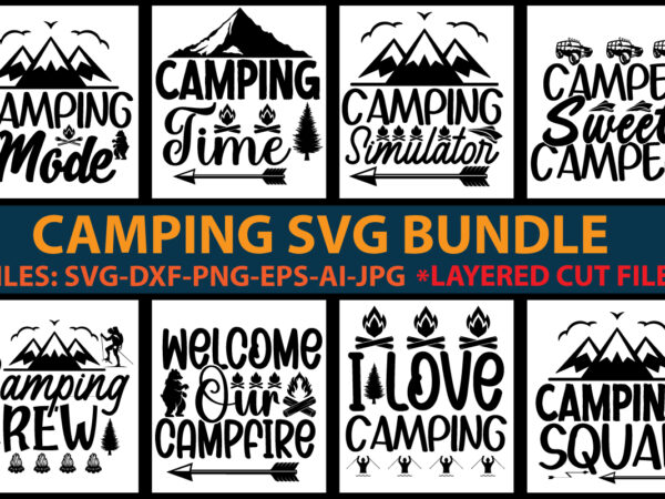 Camping svg bundle t shirt vector file