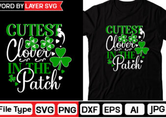 Cutest Clover In The Patch St. Patrick’s Day SVG Bundle, St Patrick’s Day Quotes,Saint Patrick’s Day SVG,Lucky SVGSt Patricks Day Rainbow,Patrick’s Day ClipArt,St Patrick’s Day Quotes,Day SVG,Retro St Patrick’s svg
