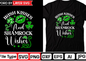 Irish Kisses And Shamrock Wishes St. Patrick’s Day SVG Bundle, St Patrick’s Day Quotes,Saint Patrick’s Day SVG,Lucky SVGSt Patricks Day Rainbow,Patrick’s Day ClipArt,St Patrick’s Day Quotes,Day SVG,Retro St Patrick’s svg