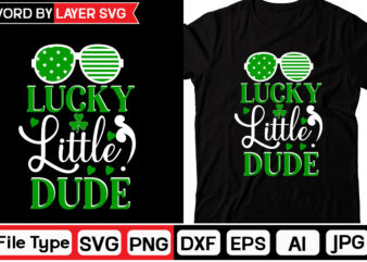 Lucky Little Dude St. Patrick’s Day SVG Bundle, St Patrick’s Day Quotes,Saint Patrick’s Day SVG,Lucky SVGSt Patricks Day Rainbow,Patrick’s Day ClipArt,St Patrick’s Day Quotes,Day SVG,Retro St Patrick’s svg Bundle,Gnome SVG,St. t shirt vector graphic