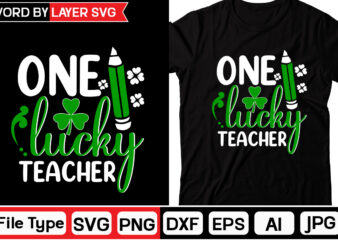 One Lucky Teacher St. Patrick’s Day SVG Bundle, St Patrick’s Day Quotes,Saint Patrick’s Day SVG,Lucky SVGSt Patricks Day Rainbow,Patrick’s Day ClipArt,St Patrick’s Day Quotes,Day SVG,Retro St Patrick’s svg Bundle,Gnome SVG,St.