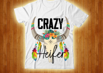 Crazy Heifer T-shirt design,cow, cow t shirt design, animals, cow t shirt, cat gifts, cow shirt, king cavalier dog, dog cavalier, king spaniel dog, type of dog breed, cavalier king