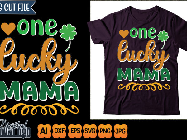 One lucky mama t shirt design online