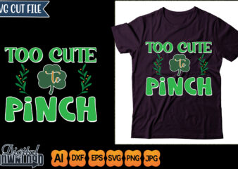 too cute to pinch t shirt designs for sale