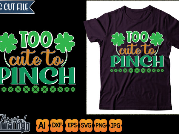 Too cute to pinch t shirt designs for sale