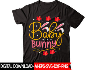 Baby Bunny vector t-shirt design,Easter SVG, Easter SVG Bundle, Easter PNG Bundle, Bunny Svg, Spring Svg, Rainbow Svg, Svg Files For Cricut, Sublimation Designs Downloads Easter SVG Mega Bundle, Easter