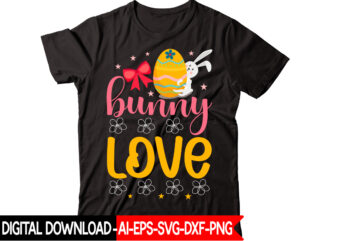 Bunny Love vector t-shirt design,Easter SVG, Easter SVG Bundle, Easter PNG Bundle, Bunny Svg, Spring Svg, Rainbow Svg, Svg Files For Cricut, Sublimation Designs Downloads Easter SVG Mega Bundle, Easter