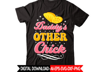 Daddy s’ Chick-01 vector t-shirt design,Easter SVG, Easter SVG Bundle, Easter PNG Bundle, Bunny Svg, Spring Svg, Rainbow Svg, Svg Files For Cricut, Sublimation Designs Downloads Easter SVG Mega Bundle,