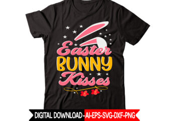 Easter Bunny Kisses vector t-shirt design,Easter SVG, Easter SVG Bundle, Easter PNG Bundle, Bunny Svg, Spring Svg, Rainbow Svg, Svg Files For Cricut, Sublimation Designs Downloads Easter SVG Mega Bundle,