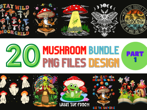 20 mushroom png t-shirt designs bundle for commercial use part 1, mushroom t-shirt, mushroom png file, mushroom digital file, mushroom gift, mushroom download, mushroom design