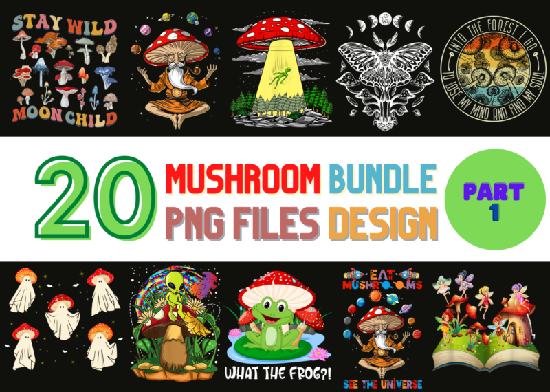 20 Mushroom PNG T-shirt Designs Bundle For Commercial Use Part 1, Mushroom T-shirt, Mushroom png file, Mushroom digital file, Mushroom gift, Mushroom download, Mushroom design