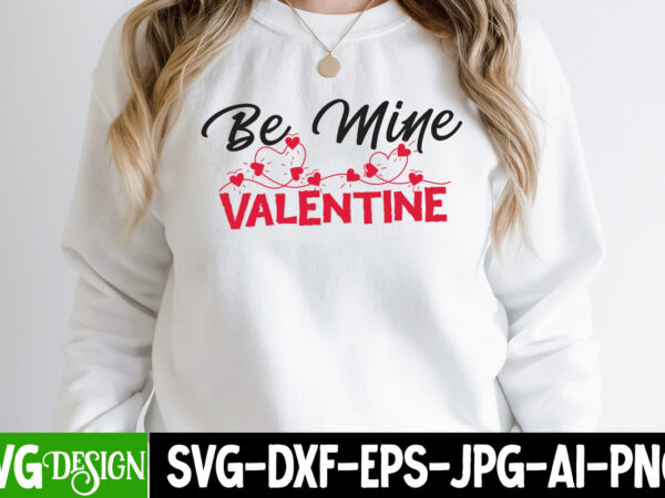 Be mine valentine svg cut file, retro valentines svg bundle, retro valentine designs svg, valentine shirts svg, cute valentines svg, heart shirt svg, love, cut file cricut ,valentine mega bundle,