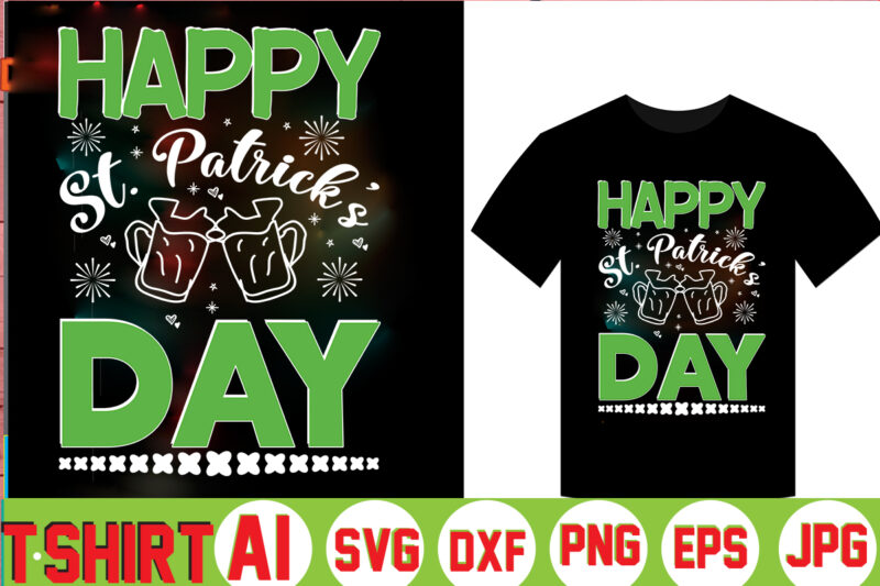 Happy St. Patrick's Day ,Can't Pinch This Shirt, Saint Patrick's Day Shirt, Saint Patrick's Day Shirt, St Patty's Day Shirt, Irish Shirt, St Patty's Shirt,saint t-shirt bundle,t-shirt designs,happy saint patrick