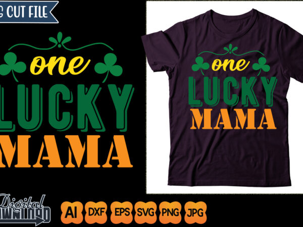 One lucky mama t shirt design online