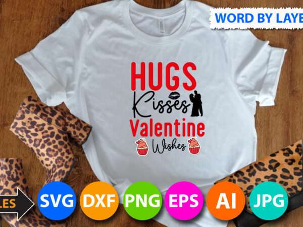 Hugs kisses valentine t-shirt design, hugs kisses valentine svg cut file, valentine svg, kids valentine svg bundle, valentine’s day svg, love svg, heart svg, be mine svg, my first valentine’s