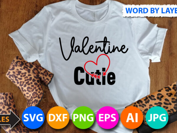 Valentine cutie t-shirt design, valentine cutie svg cut file, valentine svg, kids valentine svg bundle, valentine’s day svg, love svg, heart svg, be mine svg, my first valentine’s day, valentine