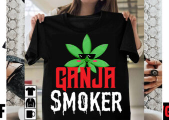 Ganja Smoker T-shirt Design,Consent Is Sexy T-shrt Design ,Cannabis Saved My Life T-shirt Design,Weed MegaT-shirt Bundle ,adventure awaits shirts, adventure awaits t shirt, adventure buddies shirt, adventure buddies t shirt,