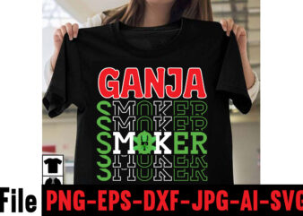 Ganja Smoker T-shirt Design,Consent Is Sexy T-shrt Design ,Cannabis Saved My Life T-shirt Design,Weed MegaT-shirt Bundle ,adventure awaits shirts, adventure awaits t shirt, adventure buddies shirt, adventure buddies t shirt,