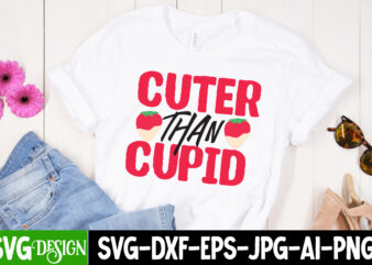 Cuter Than Cupid T-Shirt Design , Cuter Than Cupid SVG Cut File, Retro Valentines SVG Bundle, Retro Valentine Designs svg, Valentine Shirts svg, Cute Valentines svg, Heart Shirt svg, Love,