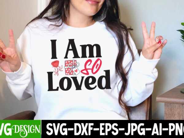 I am so loved svg cut file, i am so loved t-shirt design , retro valentines svg bundle, retro valentine designs svg, valentine shirts svg, cute valentines svg, heart shirt