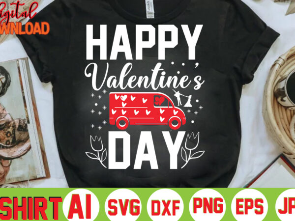 Happy valentine’s day ,valentine t-shirt bundle,t-shirt design,coffee is my valentine t-shirt for him or her coffee cup valentines day shirt, happy valentine’s day, love trendy, simple st valentine’s day,valentines t-shirt, Happy valentine’s day ,valentine t-shirt bundle,t-shirt design,coffee is my valentine t-shirt for him or her coffee cup valentines day shirt, happy valentine’s day, love trendy, simple st valentine’s day,valentines t-shirt,
