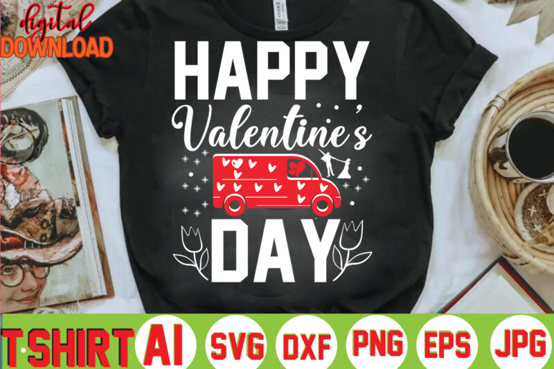 Happy Valentine's Day ,valentine t-shirt bundle,t-shirt design,Coffee is my Valentine T-shirt for him or her Coffee cup valentines day shirt, Happy Valentine’s Day, love trendy, simple St Valentine's Day,Valentines t-shirt,