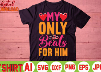 My Only Beats For Him, t shirt designs for sale