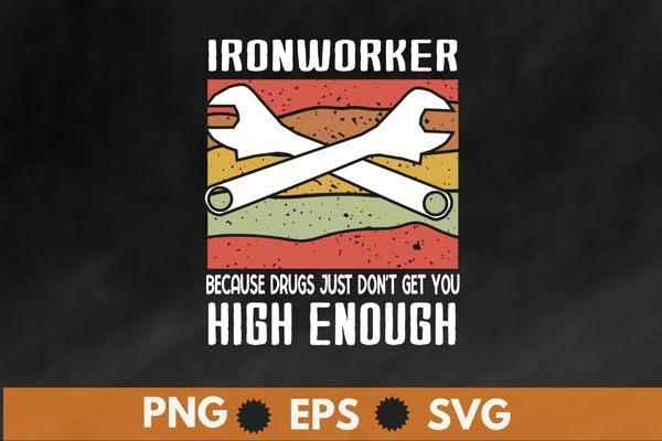 Paid To Get High Funny Ironworker T-Shirt design svg, Welding shirt png, Ironworker shirt design svg, Metalworkers eps, Mechanics shirt