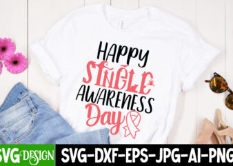 Happy Single Awareness Day T-Shirt Design, Happy Single Awareness Day SVG Cut File, Valentine Cutie T-Shirt Design, Valentine Cutie SVG Cut File, Valentine svg, Kids Valentine svg Bundle, Valentine’s Day