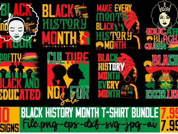 Black history month t-shirt bundle,10 t-shirt design,iam black history and i strive to make my ancestors proud t-shirt design,black queen t-shirt design,christmas tshirt design t-shirt, christmas tshirt design tree, christmas