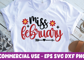 Miss february,miss february svg, valentine's day svg bundle, vintage valentines day sign art cut file, valentine's day design pack, valentines svg cut file downloads, valentine's day image bundle, svg cut